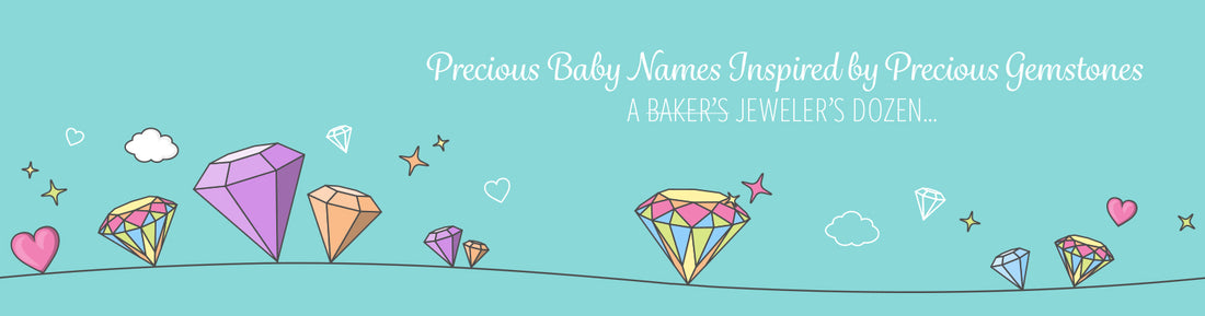 Gemstone Names for Baby Girls & Their Meanings