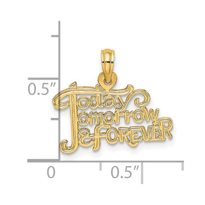 14K Yellow Gold Today Tomorrow And Forever Charm